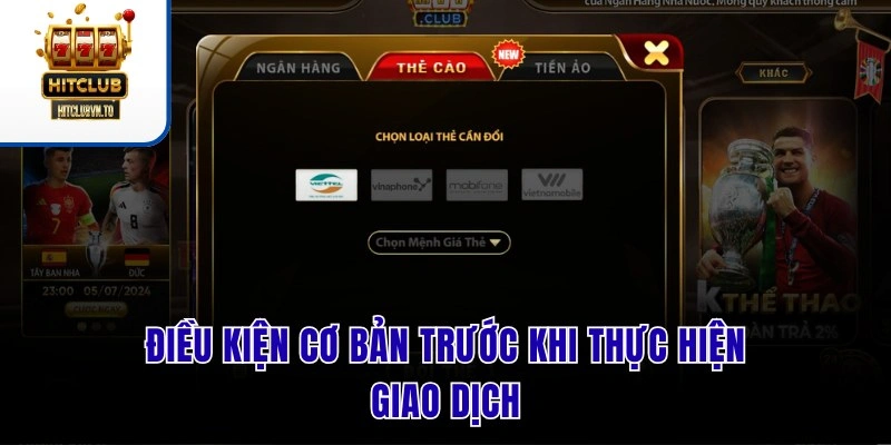 Điều kiện cơ bản trước khi thực hiện giao dịch